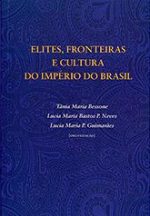 Livro Elites, Fronteiras e Cultura do Império do Brasil