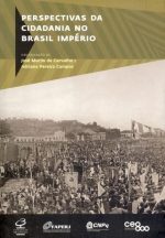 Livro Perspectivas da cidadania no Brasil Império