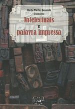 Livro Intelectuais e a palavra impressa