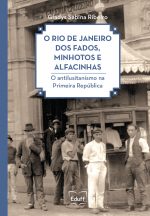 Livro O Rio de Janeiro dos fados, minhotos e alfacinhas
