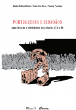 Livro Portugueses e Cidadãos: experiências e identidades nos séculos XIX e XX