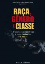 Livro Raça, Gênero e Classe: trabalhadores(as) livres e escravizados(as)